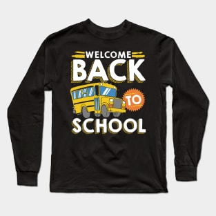 Welcome Back To School Kids Schoolbus New Student Long Sleeve T-Shirt